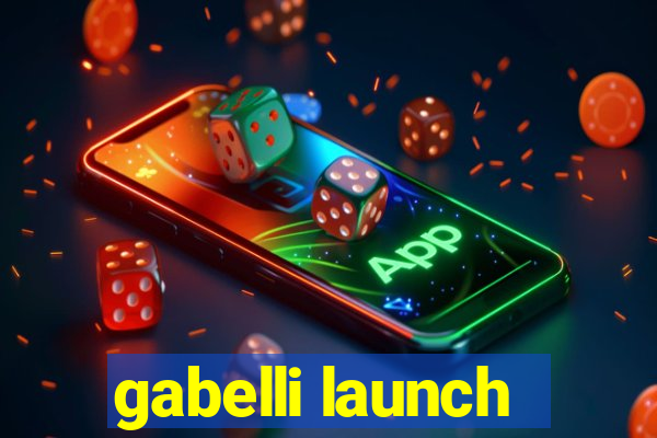 gabelli launch