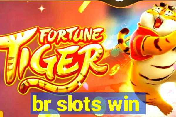 br slots win