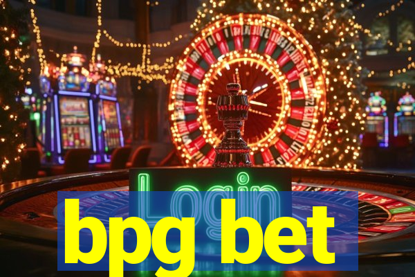 bpg bet