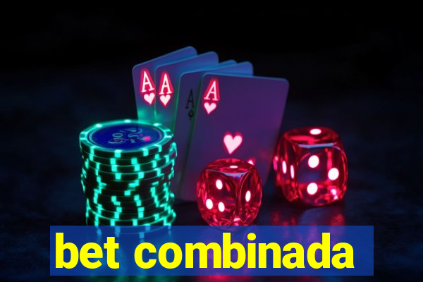 bet combinada