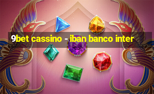 9bet cassino - iban banco inter