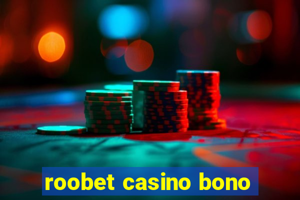 roobet casino bono