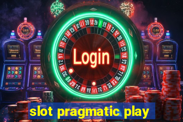 slot pragmatic play