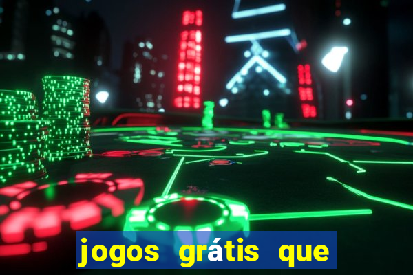 jogos grátis que ganha dinheiro de verdade