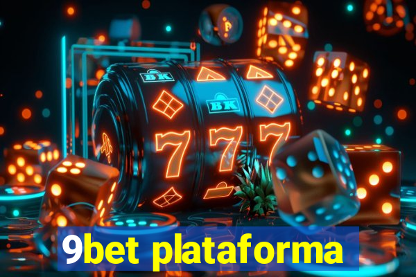 9bet plataforma