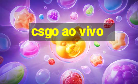 csgo ao vivo