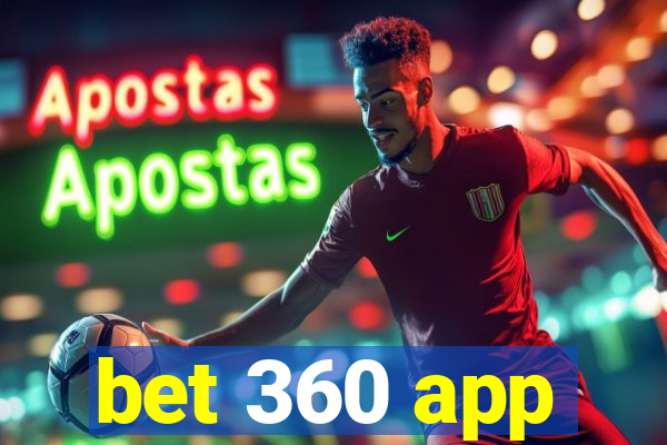 bet 360 app