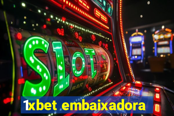 1xbet embaixadora