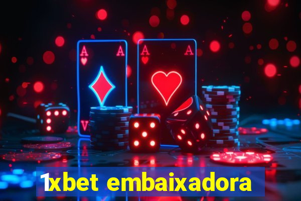 1xbet embaixadora