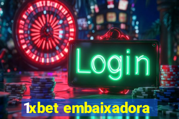 1xbet embaixadora