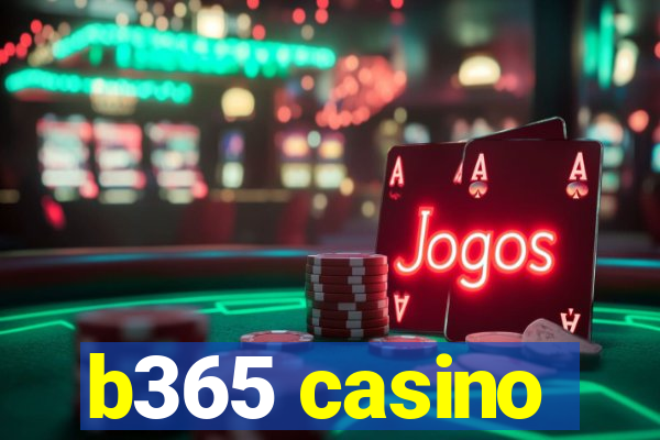 b365 casino