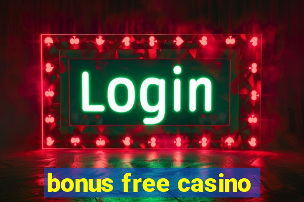 bonus free casino