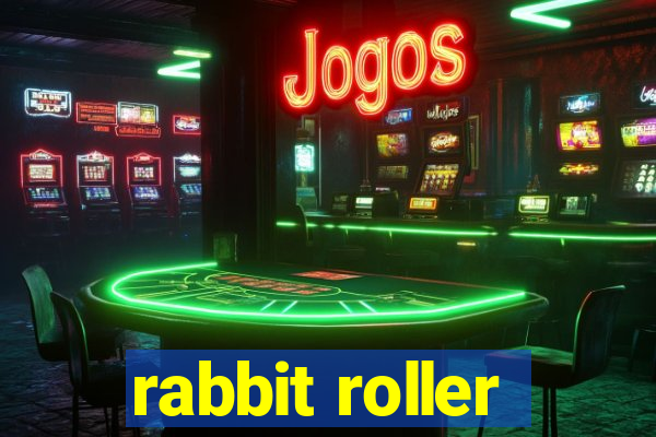 rabbit roller