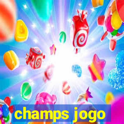 champs jogo