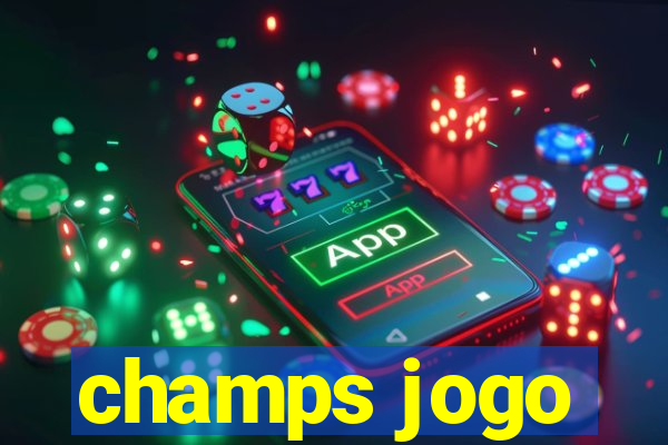 champs jogo