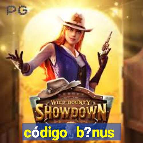 código b?nus bet365 primeiro depósito