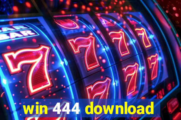 win 444 download