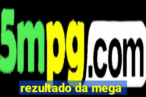 rezultado da mega