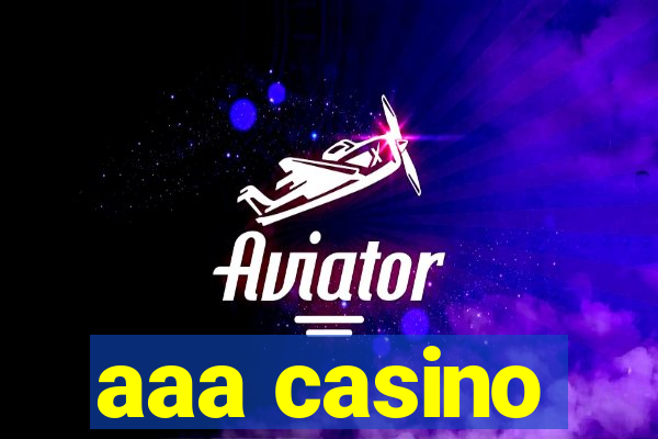 aaa casino