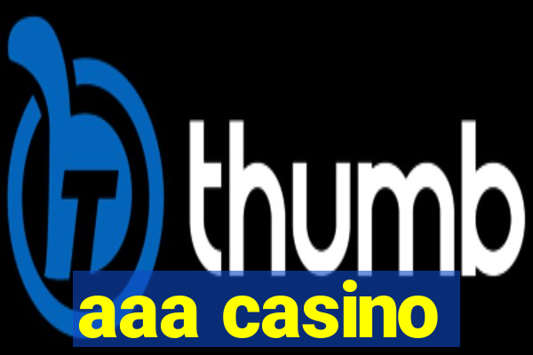 aaa casino