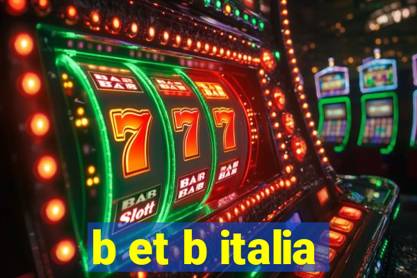 b et b italia