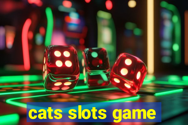 cats slots game