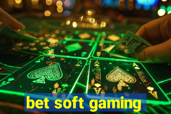 bet soft gaming