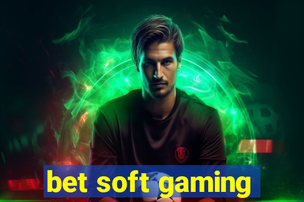 bet soft gaming