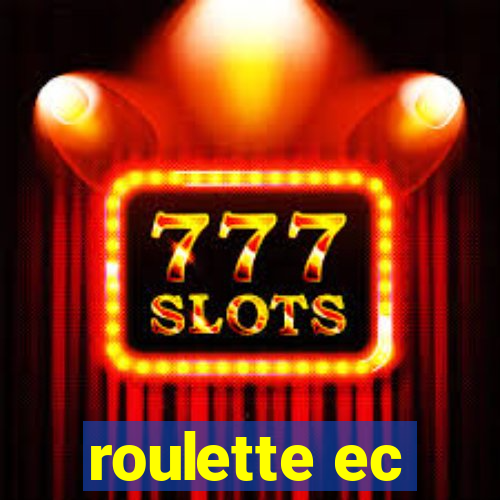 roulette ec