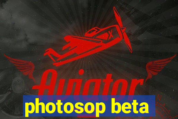 photosop beta