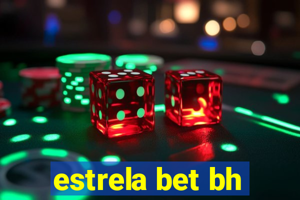 estrela bet bh