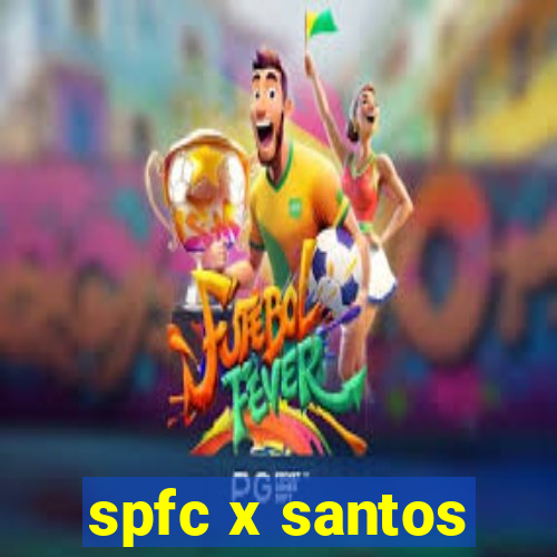 spfc x santos