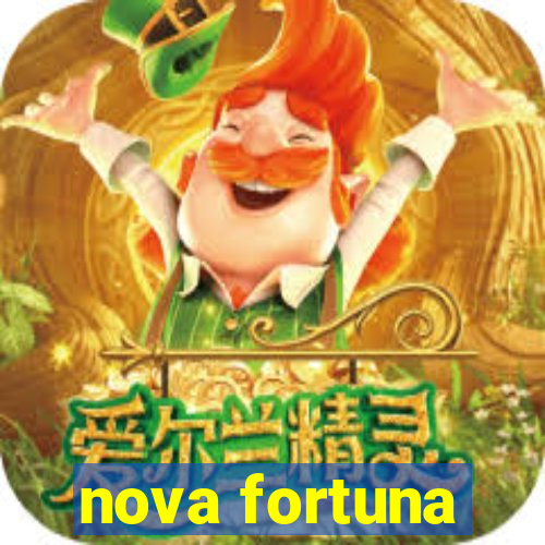 nova fortuna