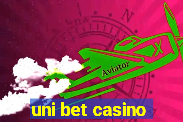 uni bet casino