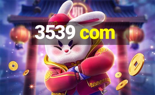 3539 com