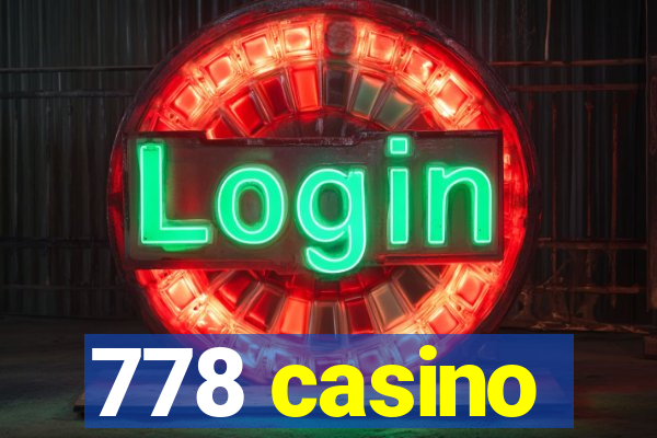 778 casino