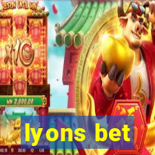 lyons bet