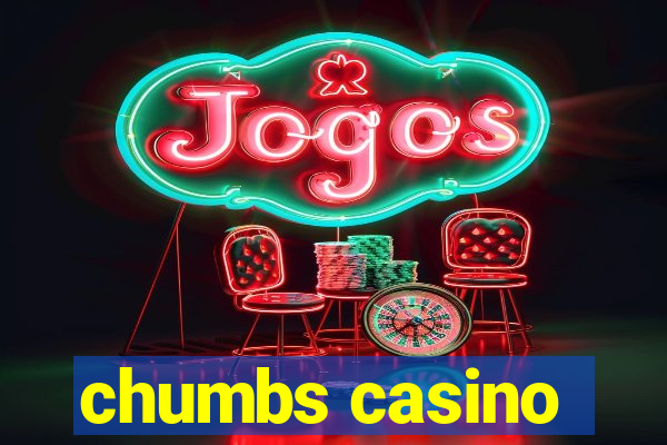 chumbs casino