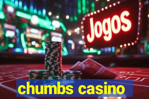 chumbs casino