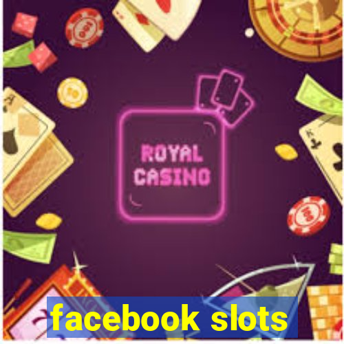 facebook slots