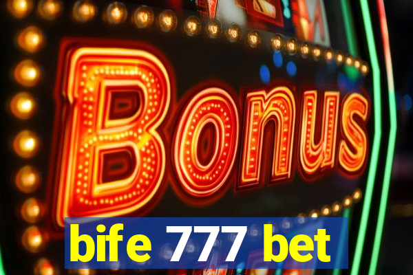 bife 777 bet