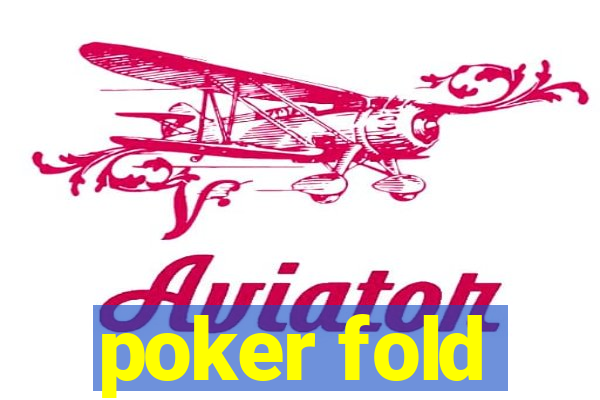 poker fold