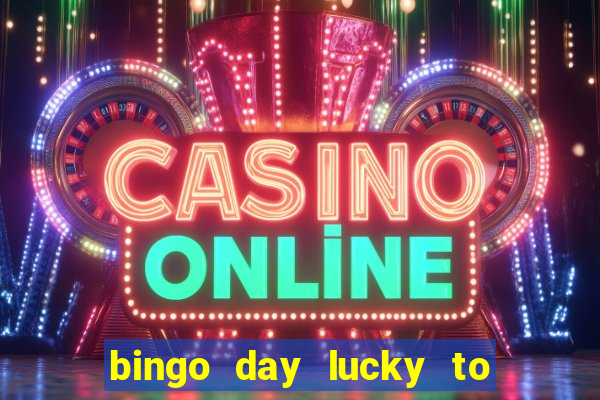 bingo day lucky to win gcash