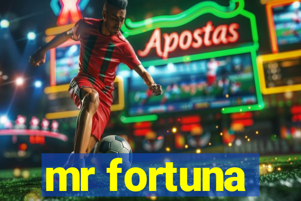 mr fortuna