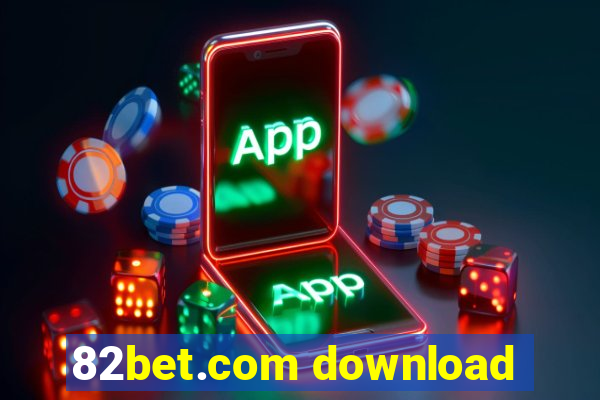 82bet.com download