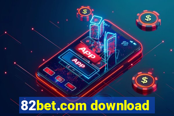 82bet.com download