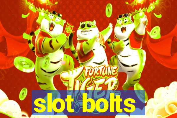 slot bolts