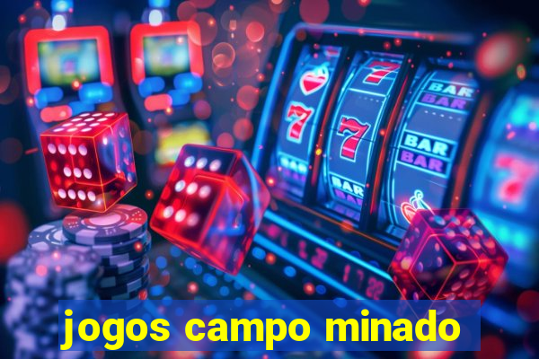 jogos campo minado