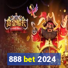 888 bet 2024