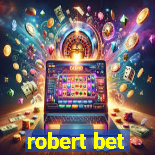 robert bet